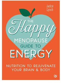 The Happy Menopause Guide To Energy - Jackie Lynch