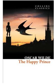 The Happy Prince and Other Stories (Collins Classics)