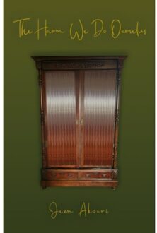 The Harm We Do Ourselves - Akouri, Jean