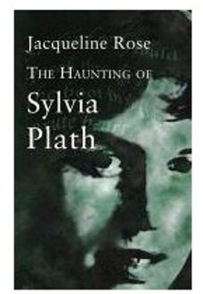 The Haunting Of Sylvia Plath