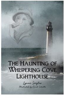 The Haunting Of Whispering Cove Lighthouse - Lynne Smyles