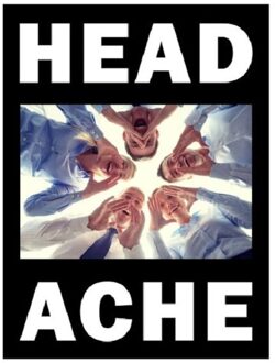 The Head Hurts But The Heart Knows The Truth - Headache