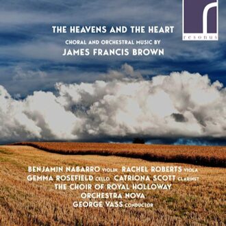The Heavens And The Heart - Choral And Orchestral