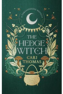 The Hedge Witch - Threadneedle - Cari Thomas