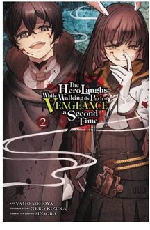 The Hero Laughs While Walking The Path Of Vengeance A Second Time, Vol. 2 (Manga) - The Hero - Dayeun Kim