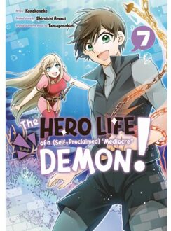 The Hero Life Of A Mediocre Demon! (07) - Shiroichi Amaui