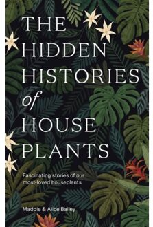 The Hidden Histories Of House Plants - Maddie Bailey