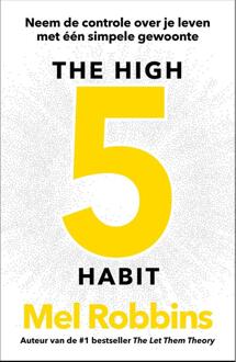 The High 5 Habit -  Mel Robbins (ISBN: 9789043940306)
