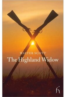 The Highland Widow - Scott, Sir Walter