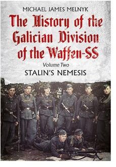 The History of the Galician Division of the Waffen SS