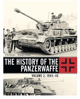 The History of the Panzerwaffe: Volume 2