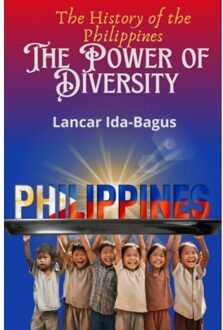 The History Of The Philippines - Lancar Ida-Bagus
