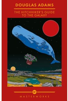 The Hitchhiker's Guide To The Galaxy - S.F. Masterworks - Douglas Adams