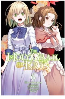 The Holy Grail Of Eris, Vol. 6 (Manga) - The Holy Grail Of Eris (Manga) - Alice Prowse