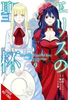 The Holy Grail Of Eris, Vol. 9 (Manga) - The Holy Grail Of Eris (Manga) - Alice Prowse