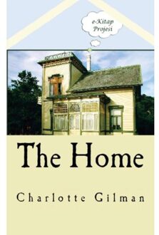 The Home - Charlotte Perkins Gilman