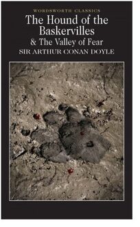 The Hound of the Baskervilles & The Valley of Fear