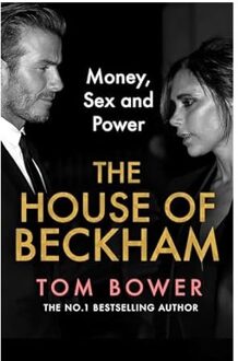 The House Of Beckham - Tom Bower