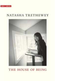The House Of Being - Why I Write - Natasha Trethewey