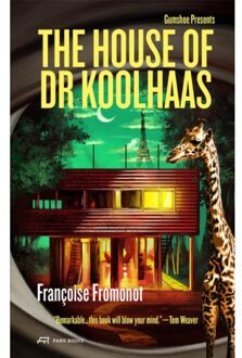 The House Of Doctor Koolhaas - Gumshoe - Francoise Fromonot