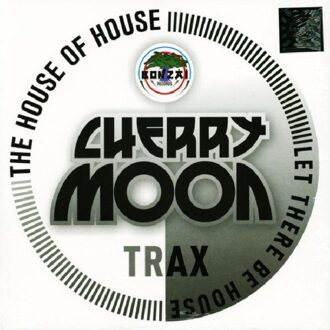 The House Of House / Let There Be House - Cherrymoon Trax