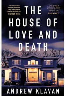 The House Of Love And Death - Klavan, Andrew