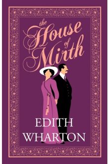 The House Of Mirth - Alma Classics Evergreens - Edith Wharton