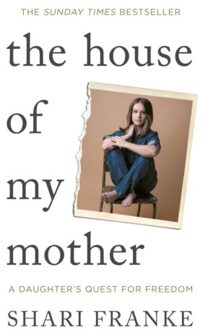 The House Of My Mother - Shari Franke