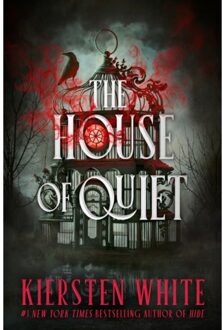 The House Of Quiet - Kiersten White