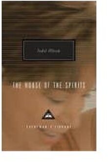 The House Of The Spirits - Everyman’s Library Contemporary Classics - Isabel Allende