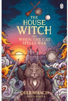 The House Witch And When The Cat Spells War - The House Witch - Emilie Nikota