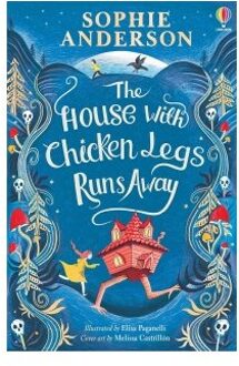 The House With Chicken Legs Runs Away - Sophie Anderson
