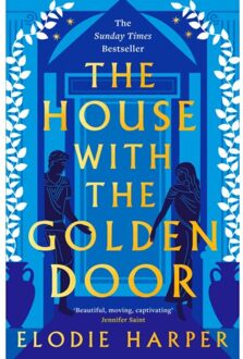 The House With The Golden Door - The Wolf Den Trilogy - Elodie Harper