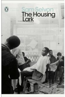 The Housing Lark - Penguin Modern Classics - Sam Selvon