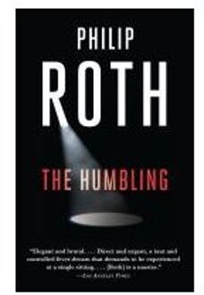 The Humbling - PHILIP ROTH