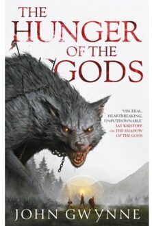 The Hunger Of The Gods - The Bloodsworn Saga - John Gwynne