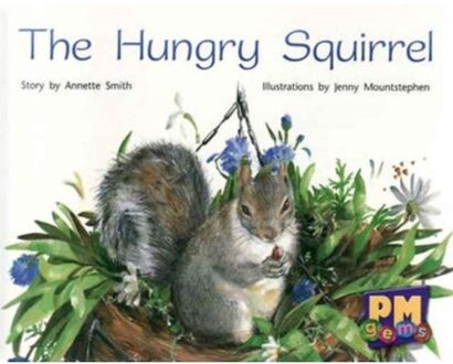 The Hungry Squirrel - Smith, Annette