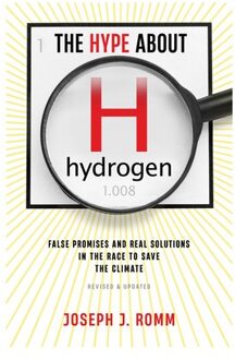 The Hype About Hydrogen, Revised Edition - Joseph J Romm