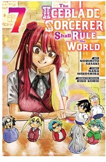 The Iceblade Sorcerer Shall Rule The World 7 - The Iceblade Sorcerer Shall Rule The World - Norihito Sasaki