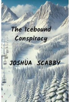 The Icebound Conspiracy - Joshua Scabby