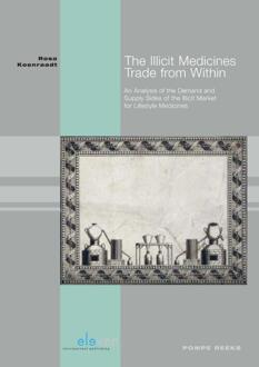 The Illicit Medicines Trade From Within - Boek Rosa Koenraadt (9462368260)