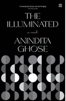 The Illuminated - Anindita Ghose