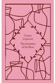 The Imitation Of The Rose - Little Clothbound Classics - Clarice Lispector