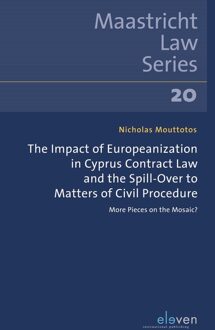 The Impact of Europeanization in Cyprus Contract Law and the Spill-Over to Matters of Civil Procedure - Nicholas Mouttotos - ebook
