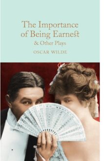 The Importance of Being Earnest & Other Plays