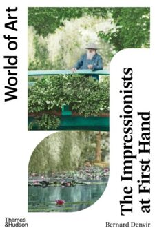 The Impressionists At First Hand - World Of Art
