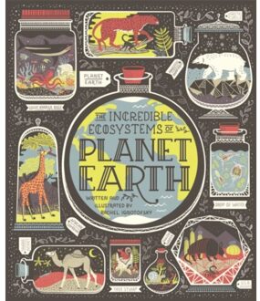 The Incredible Ecosystems of Planet Earth