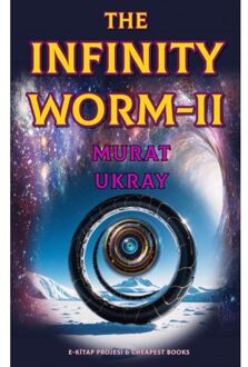 The Infinity Worm-Ii - Murat Ukray