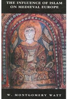 The Influence Of Islam On Medieval Europe - Prof. W. Montgomery Watt