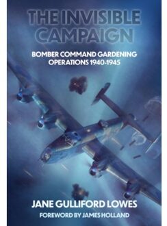 The Invisible Campaign - Jane Gulliford Lowes